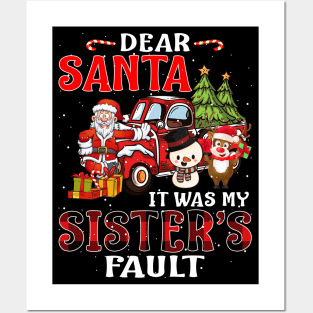 Dear Santa It Was My Sisters Fault Christmas Funny Chirtmas Gift Posters and Art